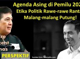 Agenda Asing di Pemilu 2024? Etika Politik Rawe-rawe Rantas Malang-malang Putung!